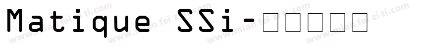 Matique SSi字体转换